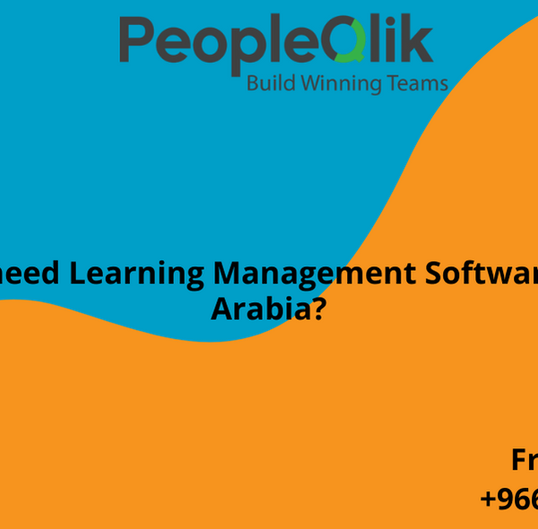 Why do I need Learning Management Software in Saudi Arabia?